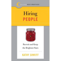 Best Practices: Hiring People: Recruit and Keep the Brightest Stars - Paperback