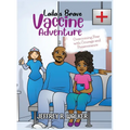 Laila's Brave Vaccine Adventure - Hardcover