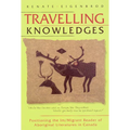 Travelling Knowledges: Positioning the Im/Migrant Reader of Aboriginal Literatures in Canada - Paperback