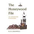 The Honeywood File: An Adventure in Building - Paperback