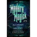 Alchemy and Argent - Paperback
