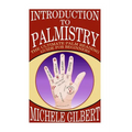 Introduction To Palmistry: The Ultimate Palm Reading Guide For Beginners - Paperback