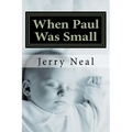 When Paul Was Small: And Other Poems and Political Satires - Paperback