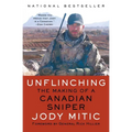 Unflinching: The Making of a Canadian Sniper - Paperback