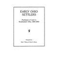 Early Ohio Settlers. Purchasers of Land in Southeastern Ohio, 1800-1840 - Paperback