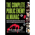 The Complete Public Enemy Almanac: New Facts and Features on the People, Places, and Events of the Gangsters and Outlaw Era: 1920-1940 - Paperback