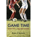 Game Time: Book Two of Girls of Summer - Paperback