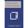 The Aleut Language: The Elements of Aleut Grammar with a Dictionary in Two Parts Containing Basic Vocabularies of Aleut and English - Paperback