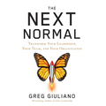 The Next Normal: Transform Your Leadership, Your Team, and Your Organization - Hardcover