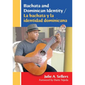 Bachata and Dominican Identity / La bachata y la identidad dominicana - Paperback