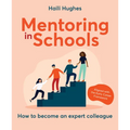 Mentoring in Schools: How to Become an Expert Colleague - Aligned with the Early Career Framework - Paperback