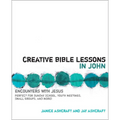 The Creative Bible Lessons in John: Encounters with Jesus - Paperback