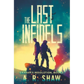The Last Infidels - Paperback