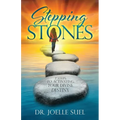 Stepping Stones: 7 Steps to Activating Your Divine Destiny - Paperback