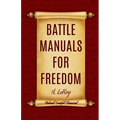 Battle Manuals for Freedom Collection: Know Your Medical Rights / Know Your Lawful Rights / Know Your Financial Rights - Paperback