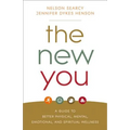 The New You: A Guide to Better Physical, Mental, Emotional, and Spiritual Wellness - Paperback