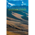 The Great Thinkers of the Kazakh Steppe - Paperback