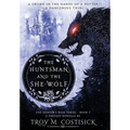 The Huntsman and the She-Wolf - Hardcover
