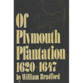 Of Plymouth Plantation, 1620-1647 - Paperback
