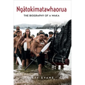 Ngatokimatawhaorua: The Biography of a Waka - Paperback