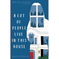 A Lot of People Live in This House - Paperback