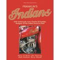 Franklin's Indians: Irish Motorcycle Racer Charles B Franklin, Designer of the Indian Chief - Paperback