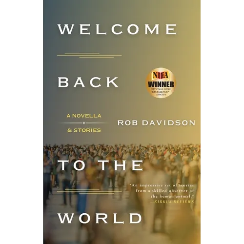 Welcome Back to the World: A Novella & Stories - Paperback