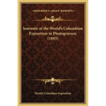 Souvenir of the World's Columbian Exposition in Photogravure (1893) - Hardcover