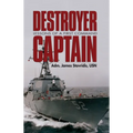 Destroyer Captain: Lessons of a First Command - Paperback