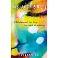 Visions from Venus - A Multidimensional Love Story - Paperback