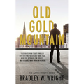 Old Gold Mountain - Paperback
