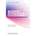 Reading Ephesians and Colossians After Supersessionism: Christ's Mission Through Israel to the Nations - Paperback