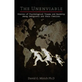 The Unenviable: Stories of Psychological Trauma and Hardship among Immigrants and their Families - Paperback