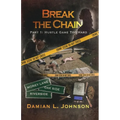 Break the Chain: Part 1: Hustle Game Too Hard - Paperback