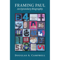 Framing Paul: An Epistolary Biography - Paperback