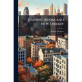 Reading Room And New Library - Paperback