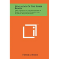 Genealogy Of The Bisbee Family: Descendants Of Thomas Besbeech Bisbee Of Scituate, Duxbury And Sudbury, Massachusetts - Hardcover