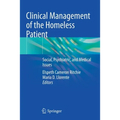 Clinical Management of the Homeless Patient: Social, Psychiatric, and Medical Issues - Paperback
