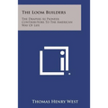 The Loom Builders: The Drapers as Pioneer Contributors to the American Way of Life - Paperback
