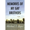 Memories of My Gay Brothers - Paperback