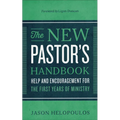 The New Pastor's Handbook: Help and Encouragement for the First Years of Ministry - Paperback