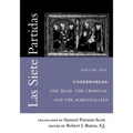 Las Siete Partidas, Volume 5: Underworlds: The Dead, the Criminal, and the Marginalized (Partidas VI and VII) - Paperback