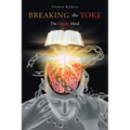 Breaking the Yoke: The Unruly Mind - Paperback