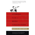 Stories from a Ming Collection: The Art of the Chinese Storyteller - Paperback