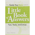 The Family Tree Maker 2009 Little Book of Answers: Tips, Tools, and Extras - Paperback