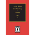 1832 Gold Land Lottery of Georgia - Paperback