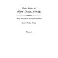 Early Settlers of New York State: Their Ancestors and Descendants. a Monthly Magazine. the Original Nine Volumes Reprinted in Two. Volume I: Magazine - Paperback