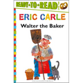 Walter the Baker/Ready-To-Read Level 2 - Paperback