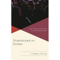 Stigmatized on Screen: How Hollywood Portrays Nonstandard Dialects - Hardcover