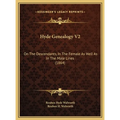 Hyde Genealogy V2: On The Descendants, In The Female As Well As In The Male Lines (1864) - Hardcover